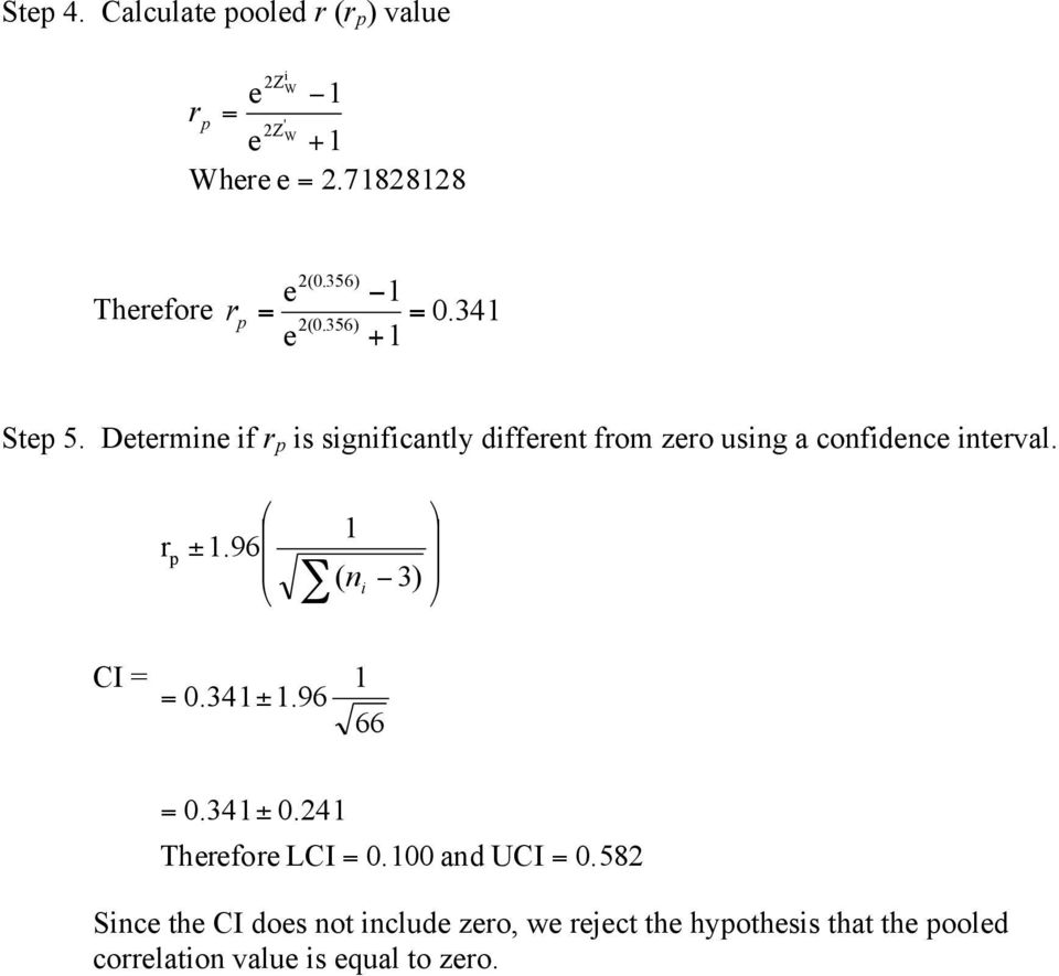 Determine if r p is significantly different from zero using a confidence interval. r p ± 1.
