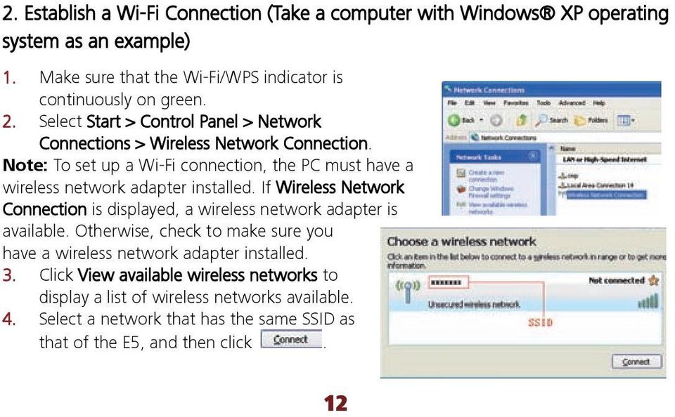Note: To set up a Wi-Fi connection, the PC must have a wireless network adapter installed.
