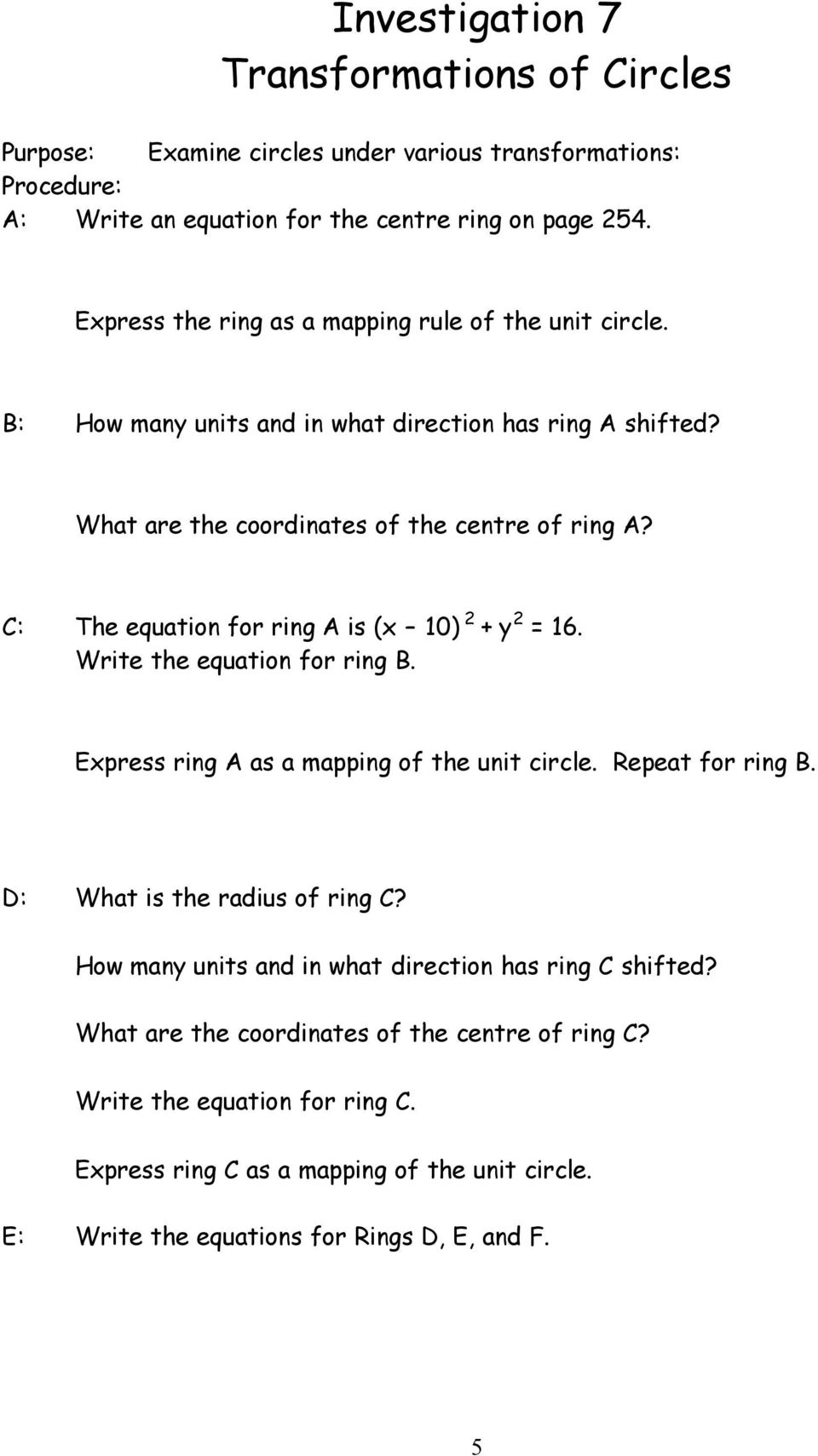 C: The equation for ring A is (x ) + y = 1. Write the equation for ring B. Express ring A as a mapping of the unit circle. Repeat for ring B. D: What is the radius of ring C?