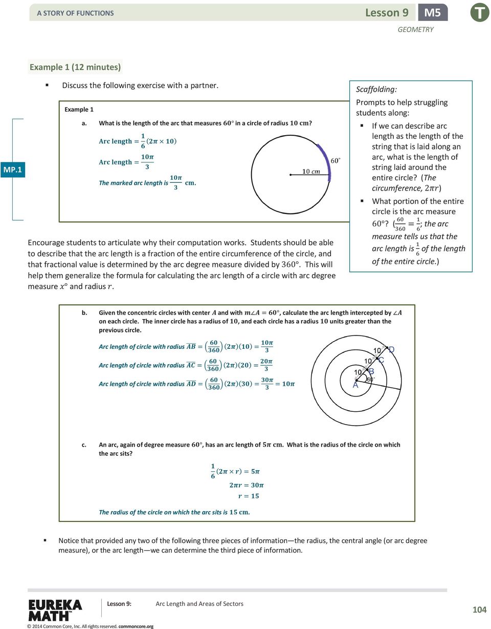 Students should be able to describe that the arc length is a fraction of the entire circumference of the circle, and that fractional value is determined by the arc degree measure divided by 360.