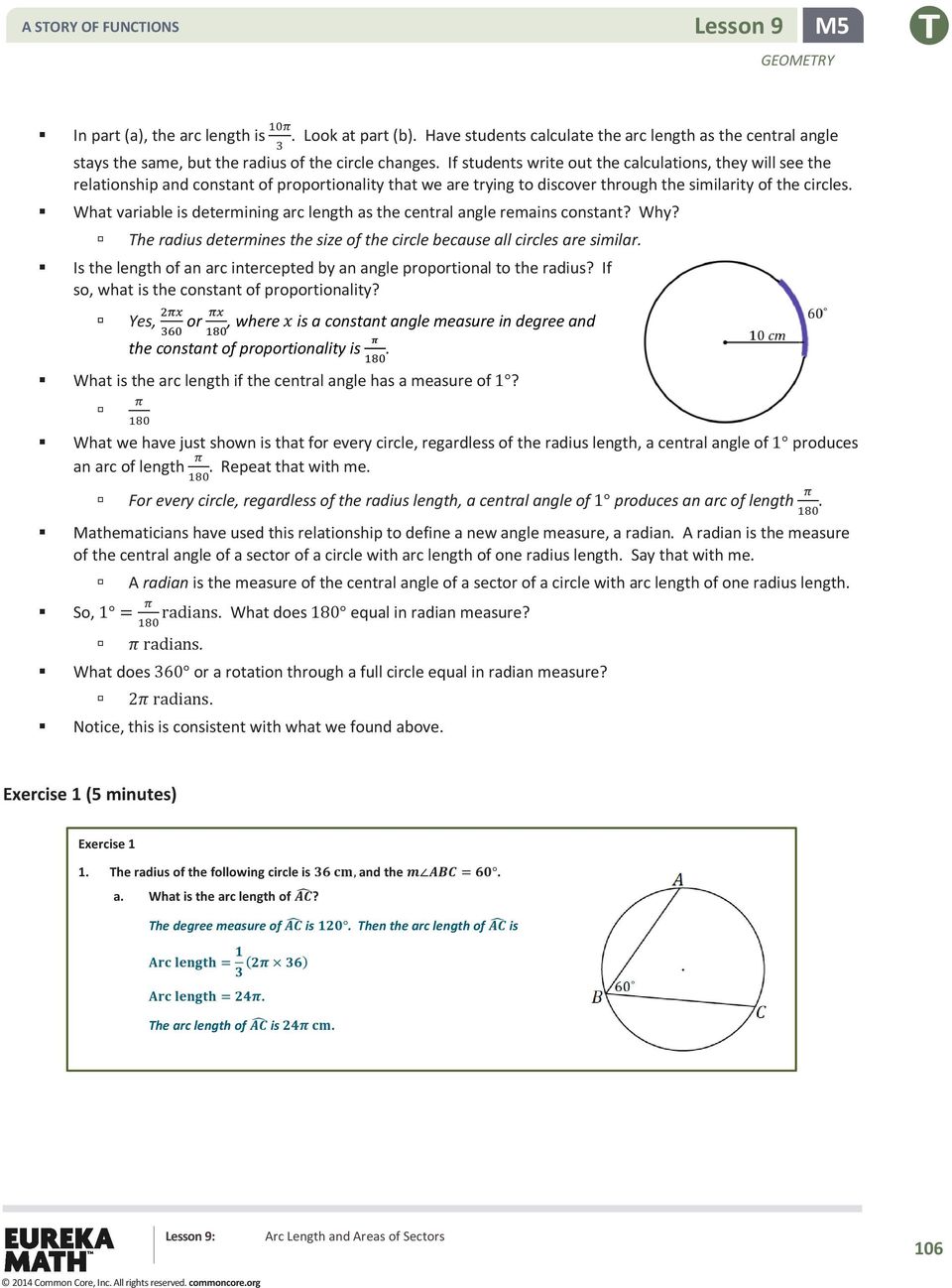 What variable is determining arc length as the central angle remains constant? Why? The radius determines the size of the circle because all circles are similar.