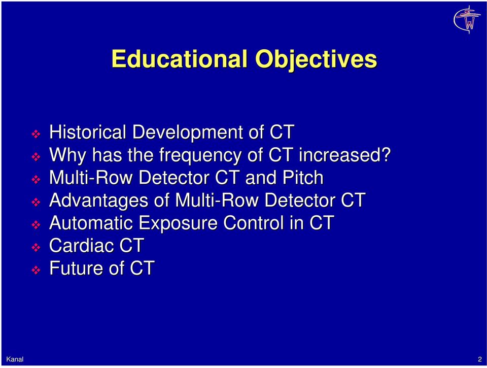 Multi-Row Detector CT and Pitch Advantages of Multi-Row