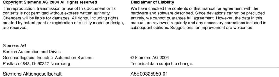 Disclaimer of Liability We have checked the contents of this manual for agreement with the hardware and software described.