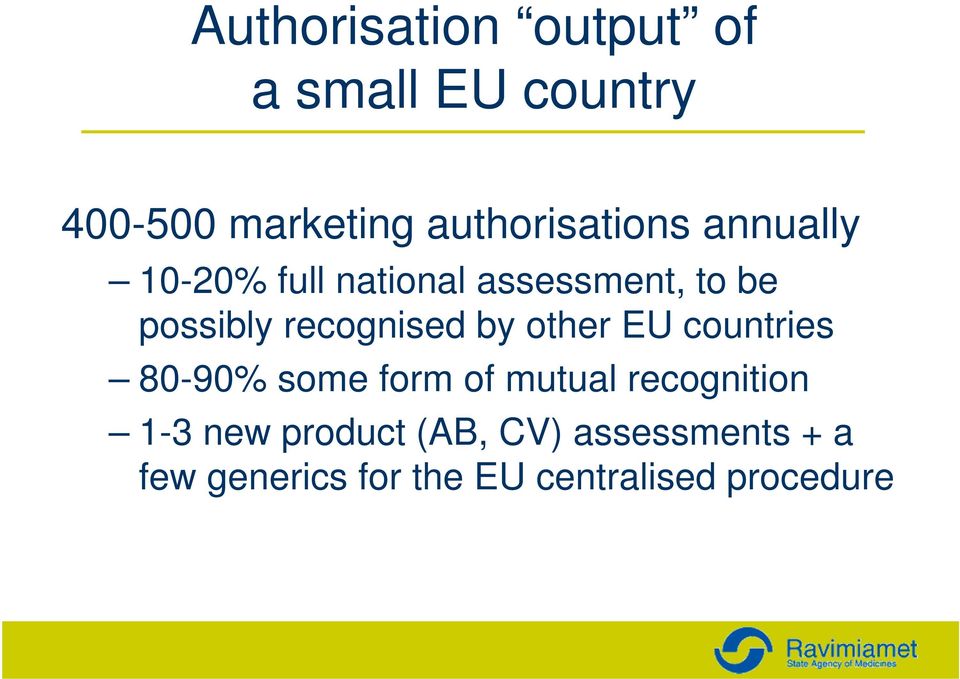recognised by other EU countries 80-90% some form of mutual recognition