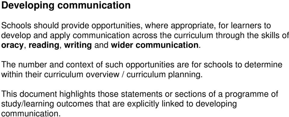The number and context of such opportunities are for schools to determine within their curriculum overview / curriculum