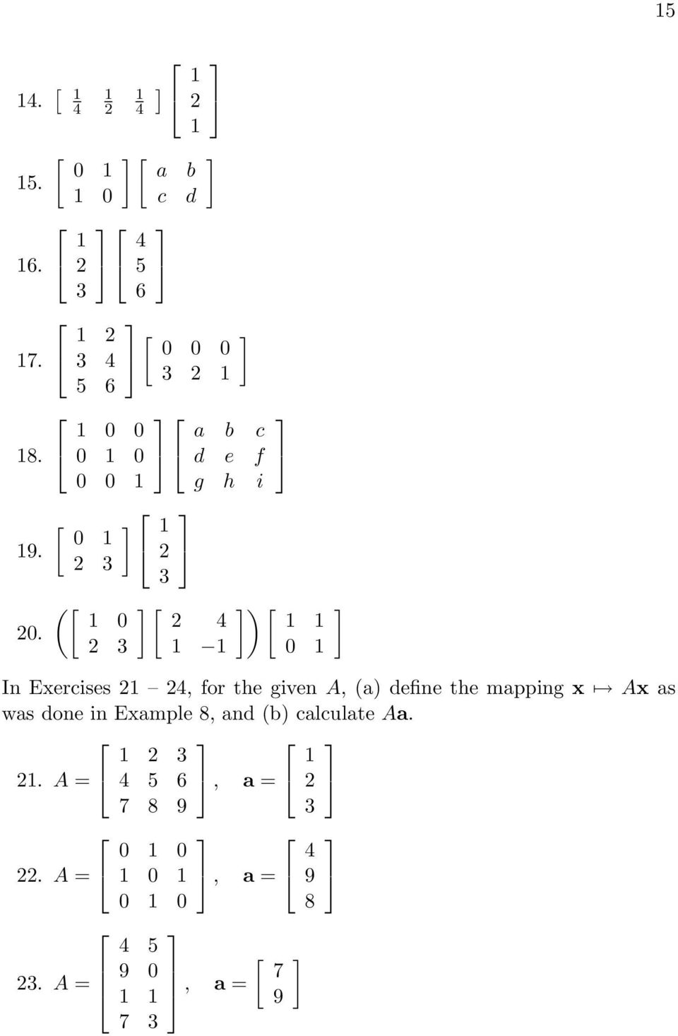 define the mapping x Ax as was done in Example 8, and (b)