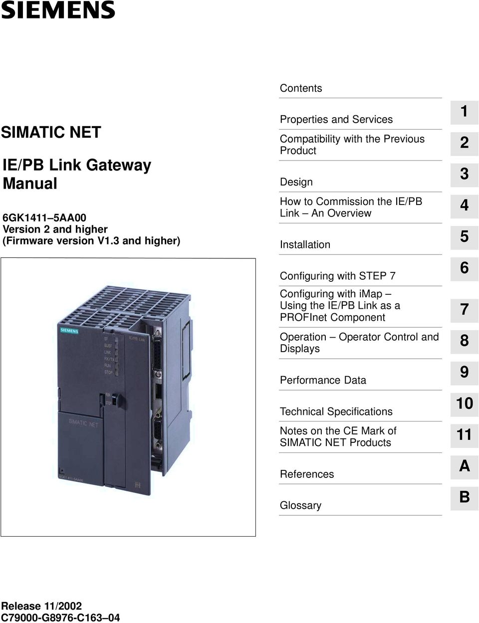 Link An Overview Installation 5 Configuring with STEP 7 6 Configuring with imap Using the IE/PB Link as a PROFInet Component 7