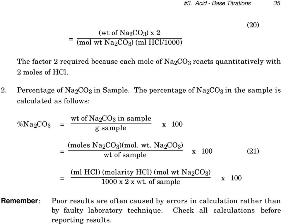 The percentage of Na 2 CO 3 in the sample is calculated as follows: %Na 2 CO 3 = wt 
