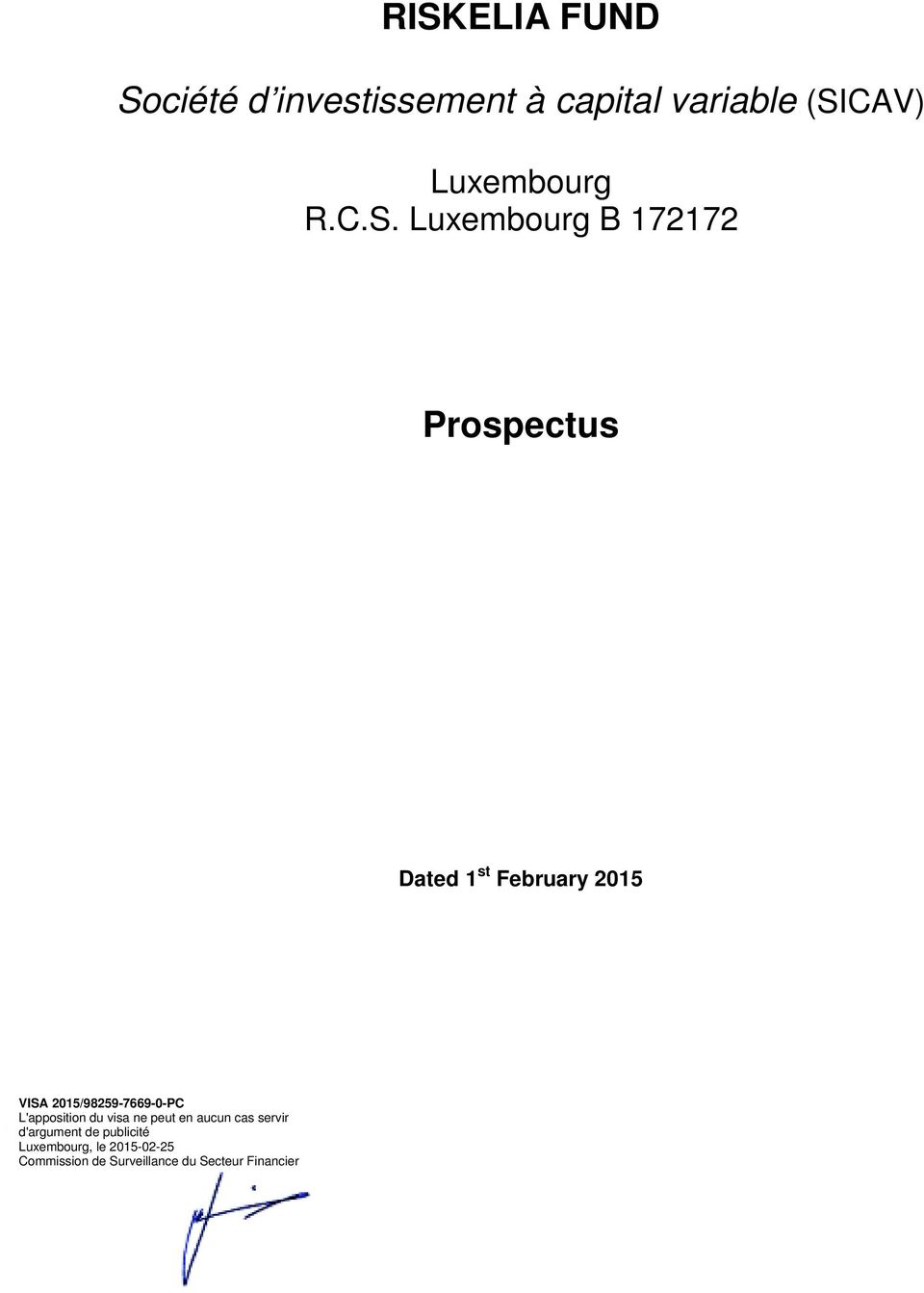 Luxembourg B 172172 Prospectus Dated 1 st February 2015 VISA