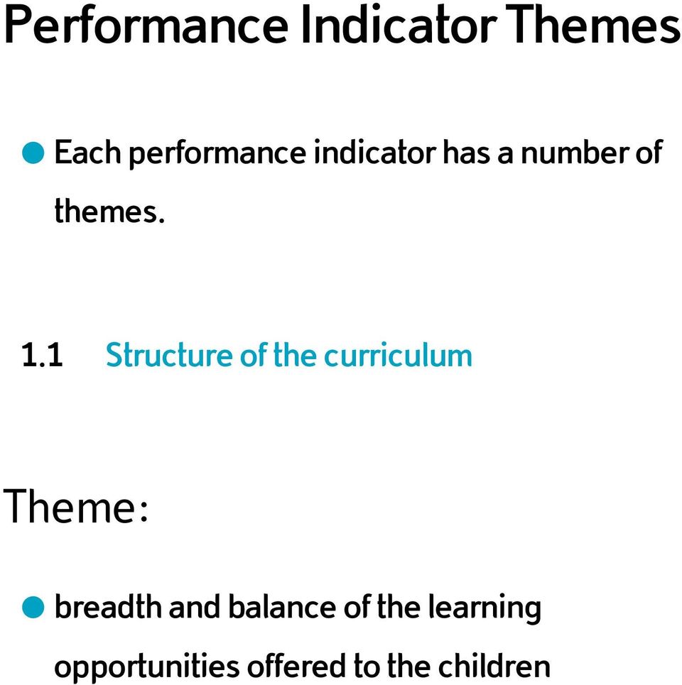 1 Structure of the curriculum Theme: breadth
