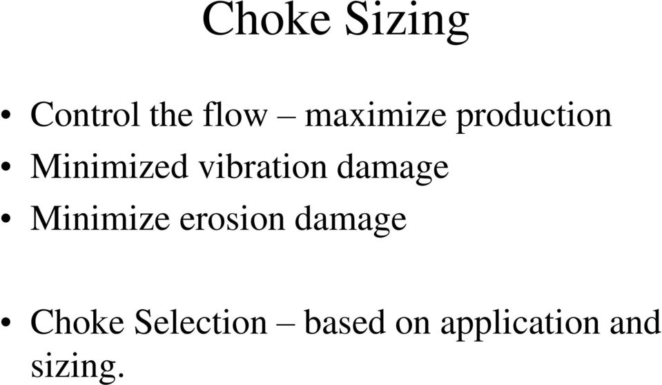 vibration damage Minimize erosion