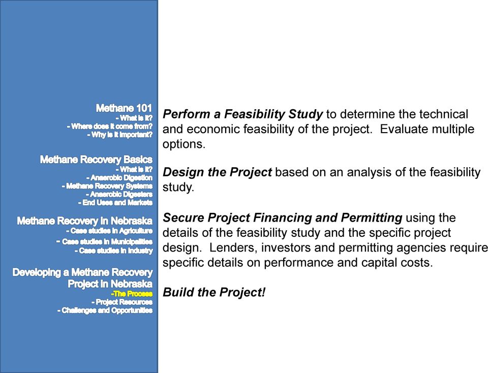 Secure Project Financing and Permitting using the details of the feasibility study and the specific