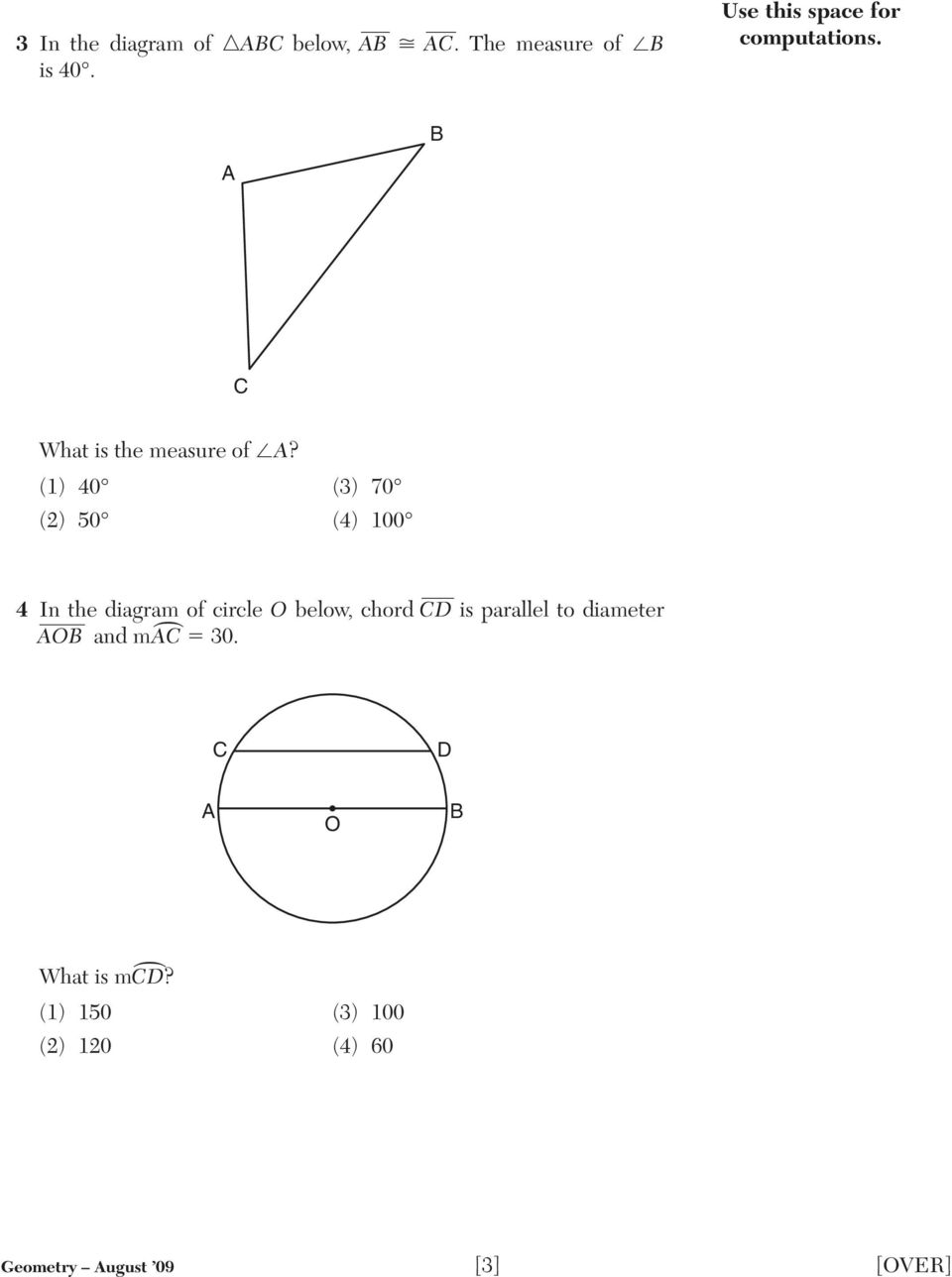 (1) 40 (3) 70 (2) 50 (4) 100 4 In the diagram ) of circle O below, chord CD is