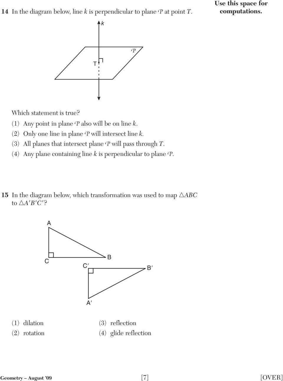 (3) All planes that intersect plane P will pass through T. (4) Any plane containing line k is perpendicular to plane P.