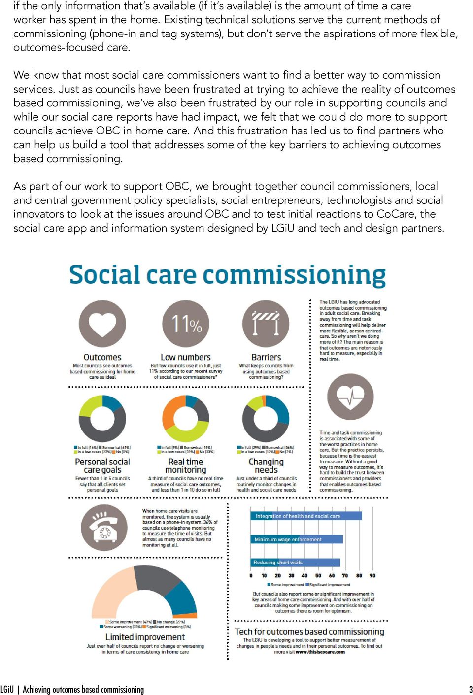 We know that most social care commissioners want to find a better way to commission services.