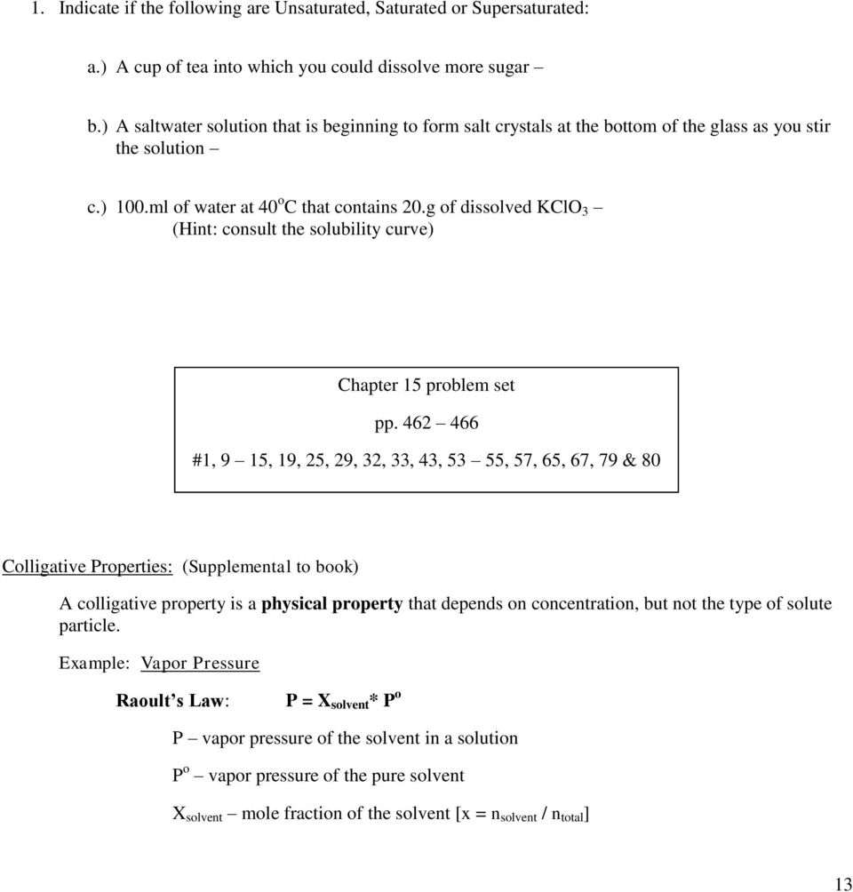 g of dissolved KClO 3 (Hint: consult the solubility curve) Chapter 15 problem set pp.