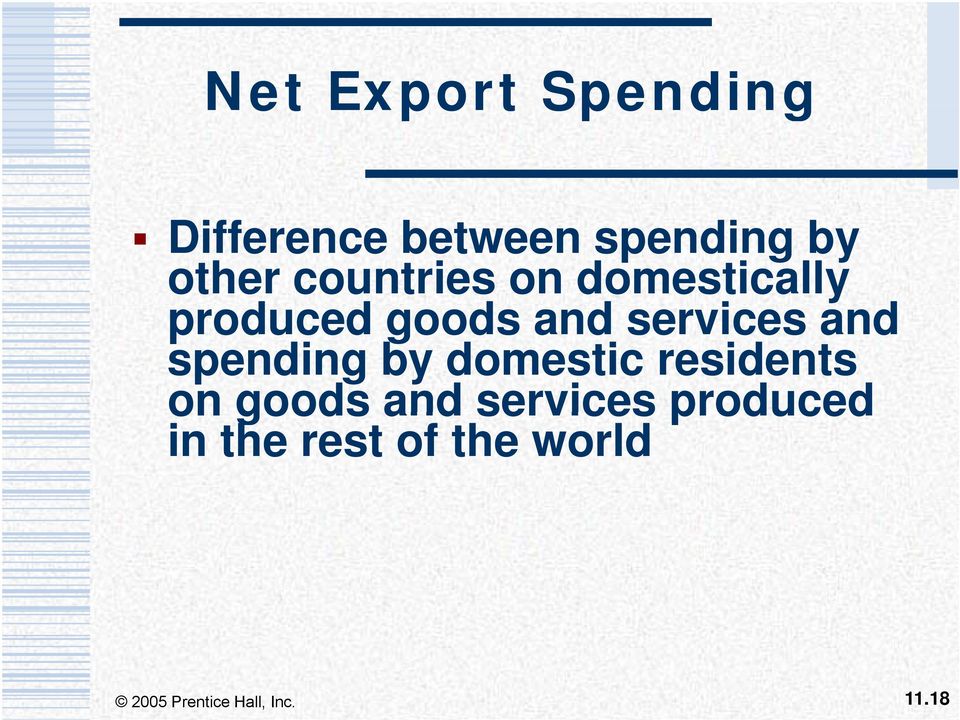 services and spending by domestic residents on goods