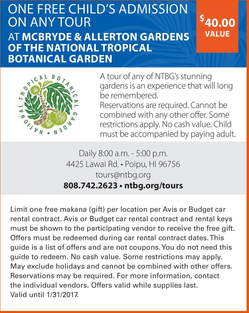 00 A tour of any of NTBG s stunning gardens is an experience that will long be remembered.