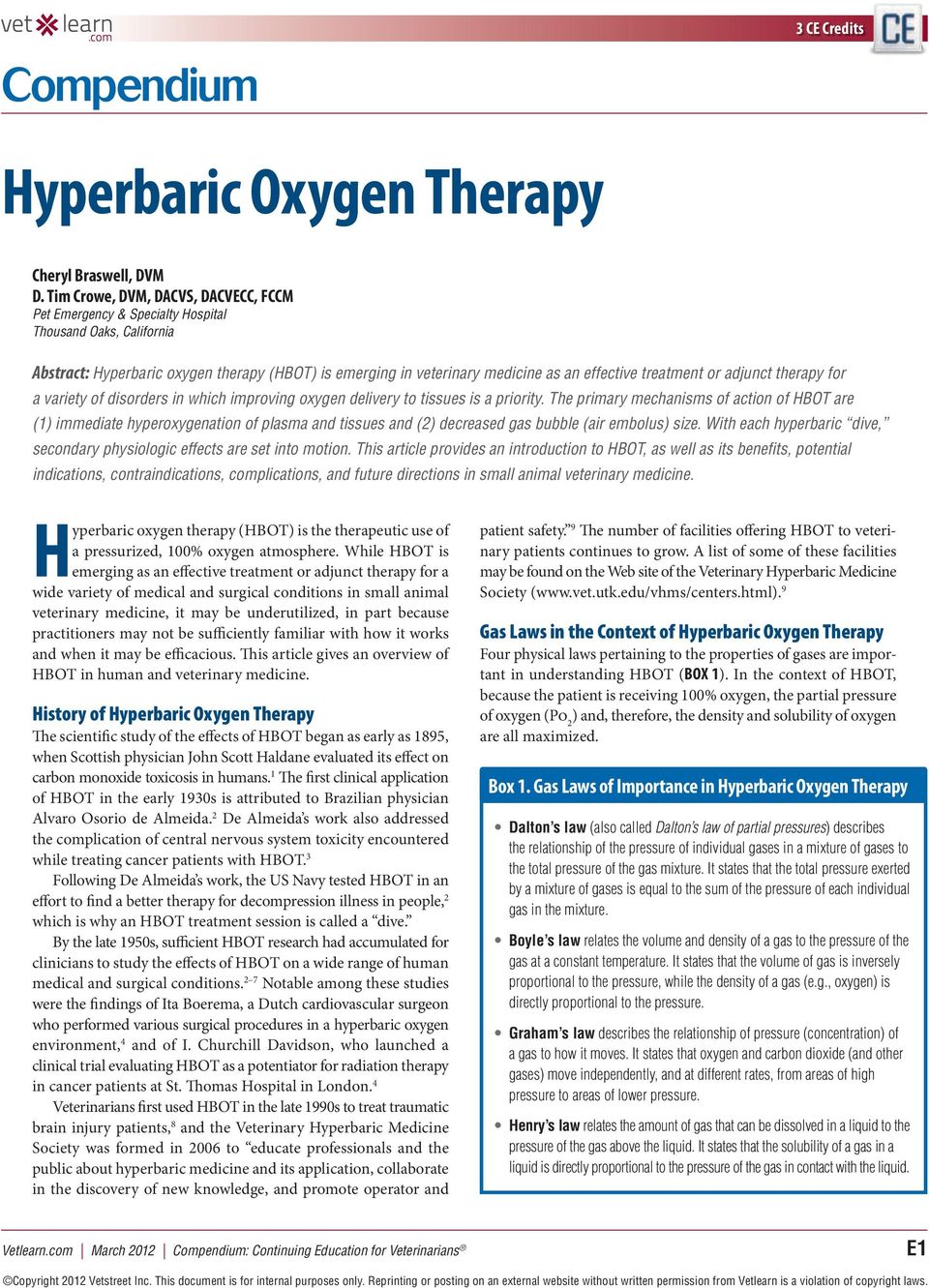 treatment or adjunct therapy for a variety of disorders in which improving oxygen delivery to tissues is a priority.