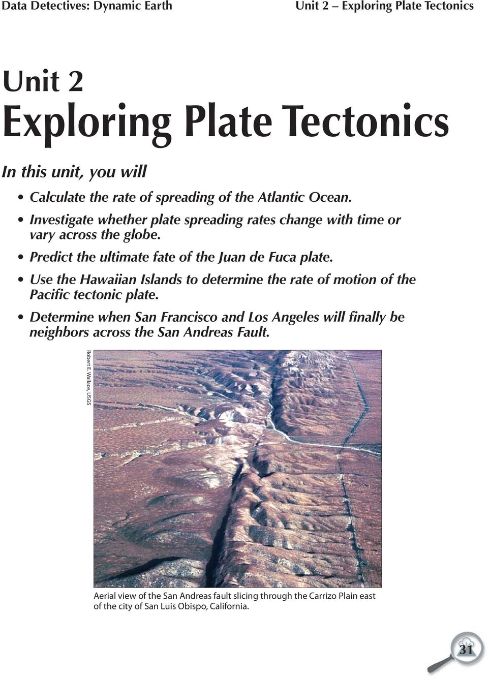 Use the Hawaiian Islands to determine the rate of motion of the Pacific tectonic plate.