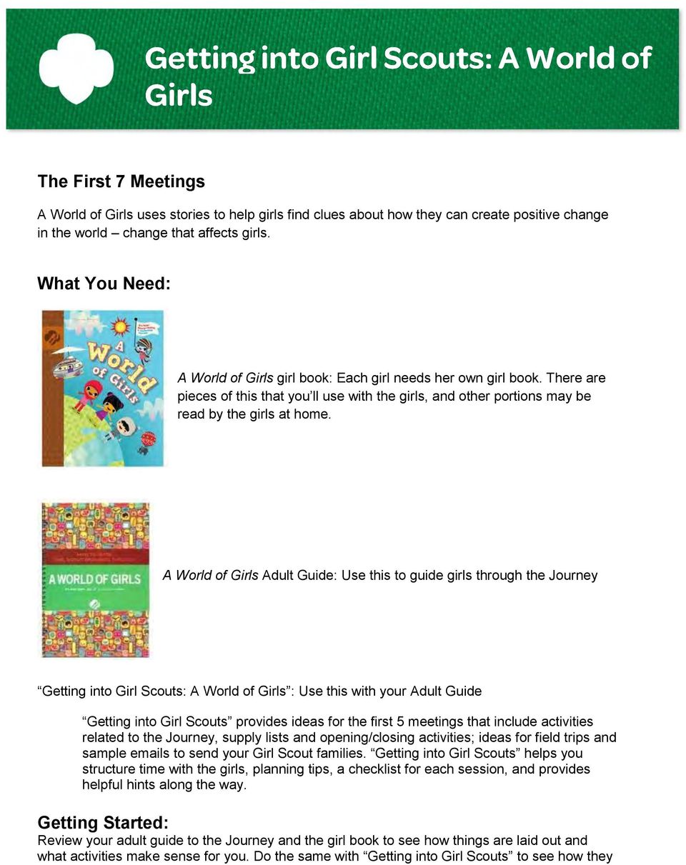 A World of Girls Adult Guide: Use this to guide girls through the Journey Getting into Girl Scouts: A World of Girls : Use this with your Adult Guide Getting into Girl Scouts provides ideas for the