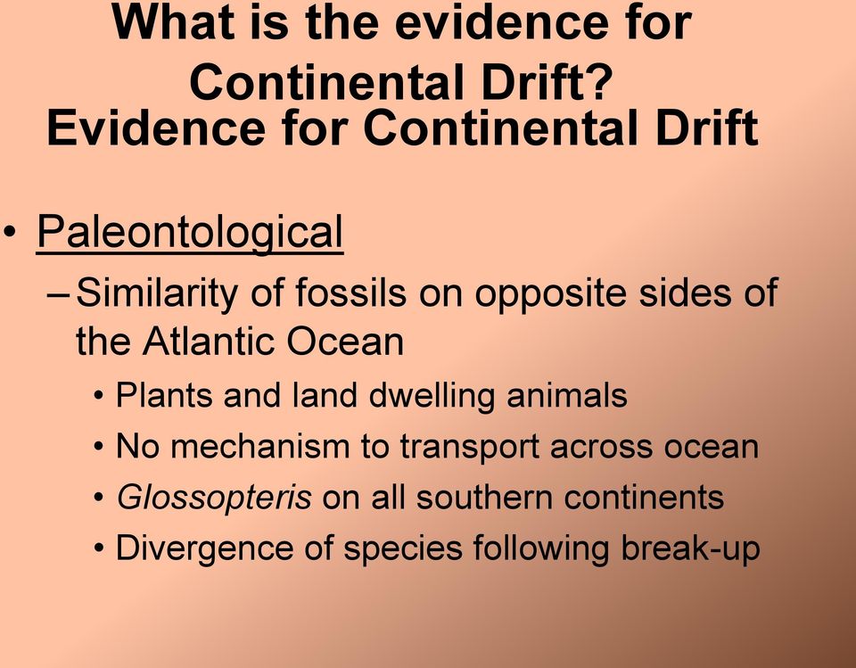 opposite sides of the Atlantic Ocean Plants and land dwelling animals No