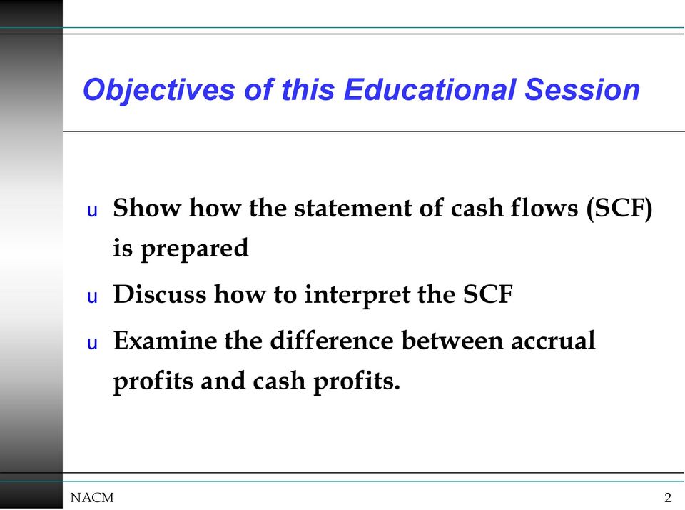 Discuss how to interpret the SCF u Examine the