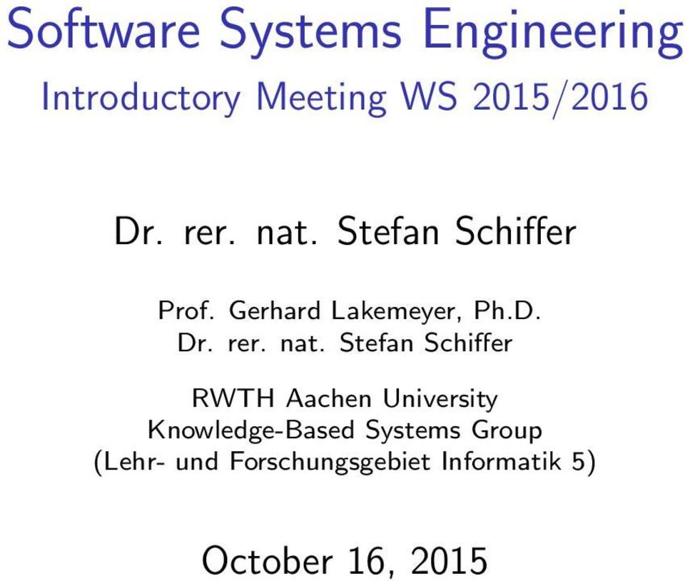 nat. Stefan Schiffer RWTH Aachen University Knowledge-Based
