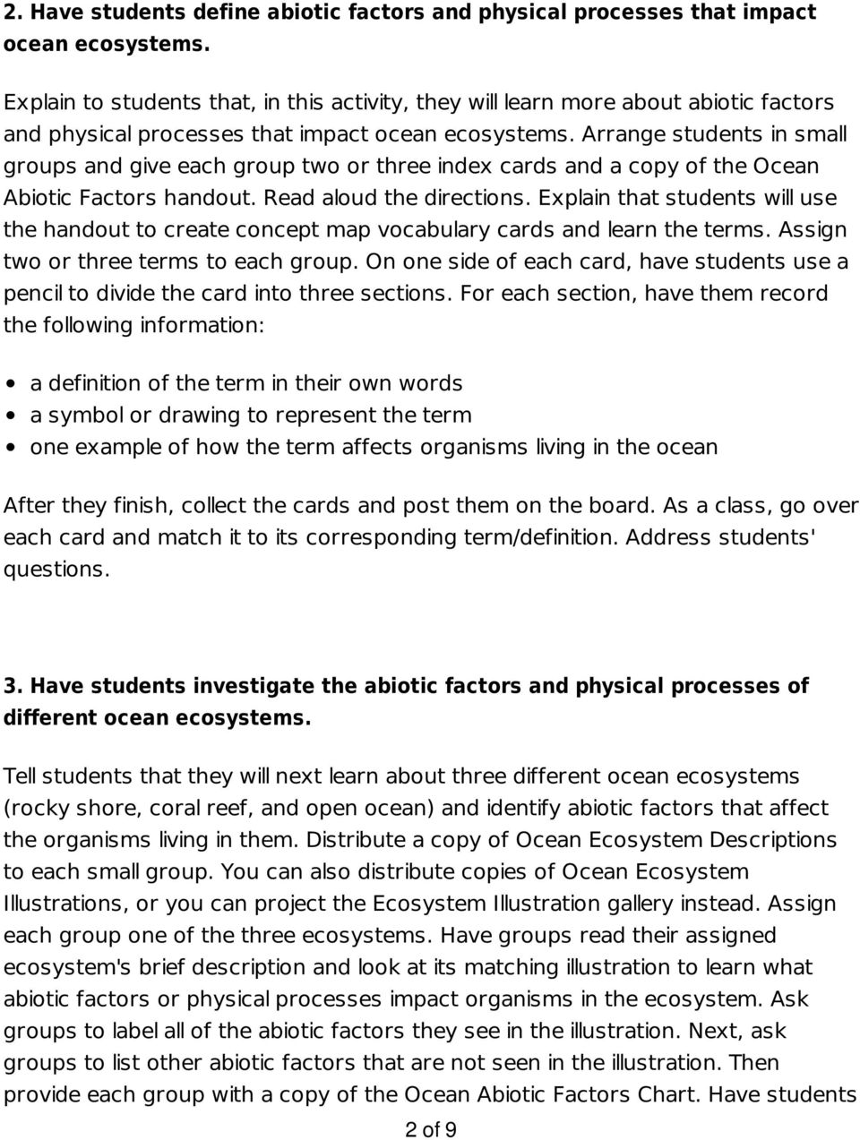Arrange students in small groups and give each group two or three index cards and a copy of the Ocean Abiotic Factors handout. Read aloud the directions.