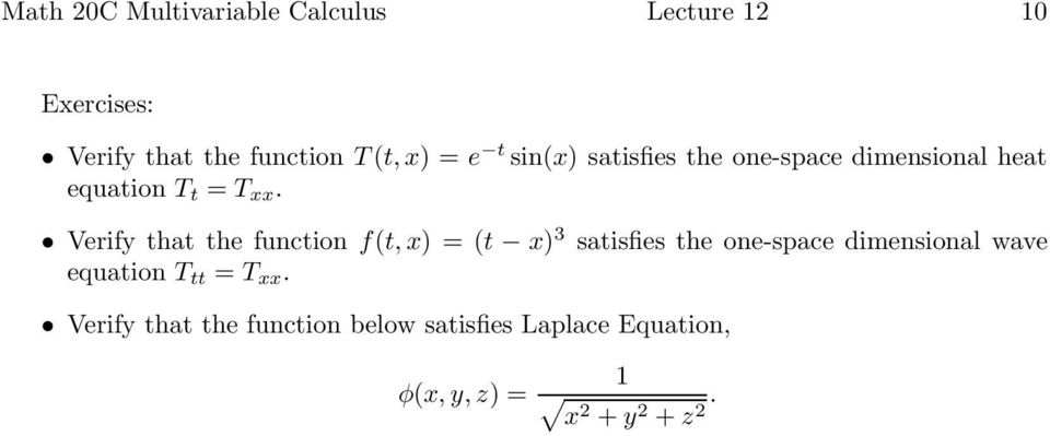 Verify that the function f(t, x) = (t x) 3 satisfies the one-space dimensional wave