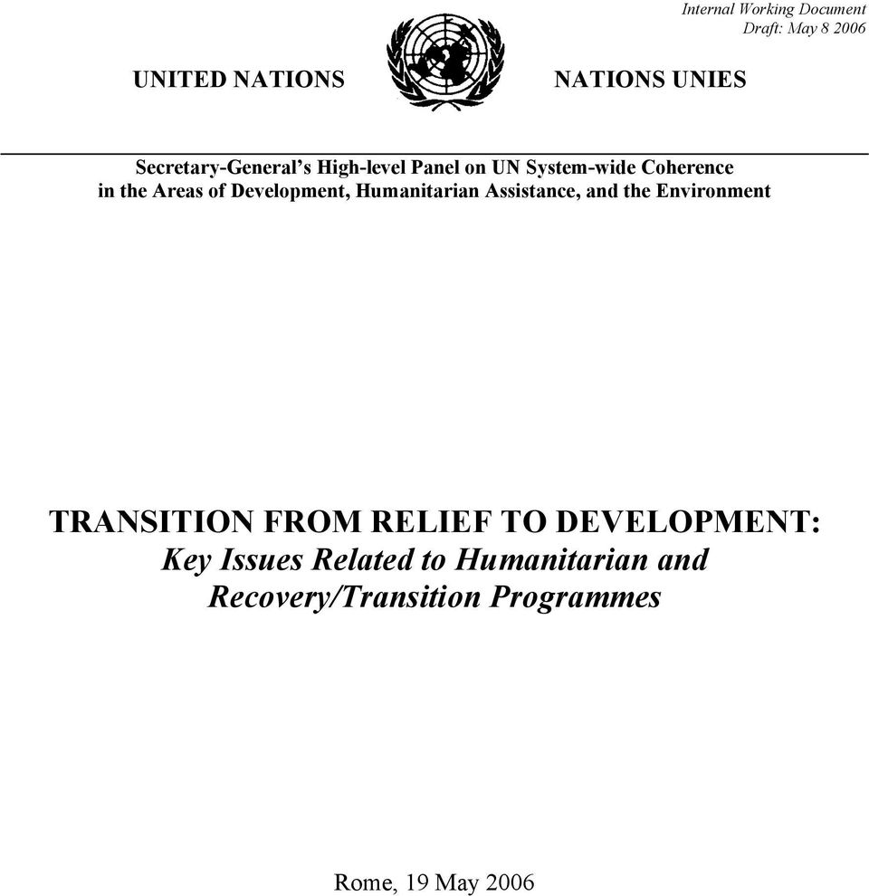 Development, Humanitarian Assistance, and the Environment TRANSITION FROM RELIEF TO