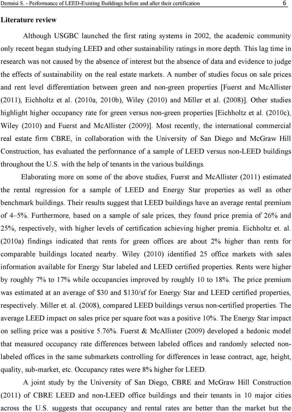 studying LEED and other sustainability ratings in more depth.