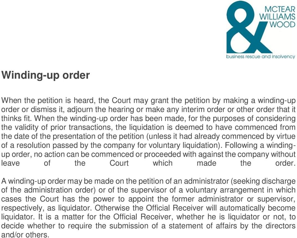 petition (unless it had already commenced by virtue of a resolution passed by the company for voluntary liquidation).