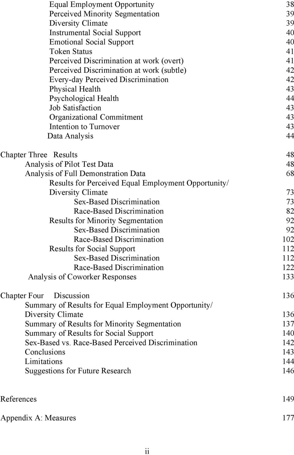 Turnover 43 Data Analysis 44 Chapter Three Results 48 Analysis of Pilot Test Data 48 Analysis of Full Demonstration Data 68 Results for Perceived Equal Employment Opportunity/ Diversity Climate 73