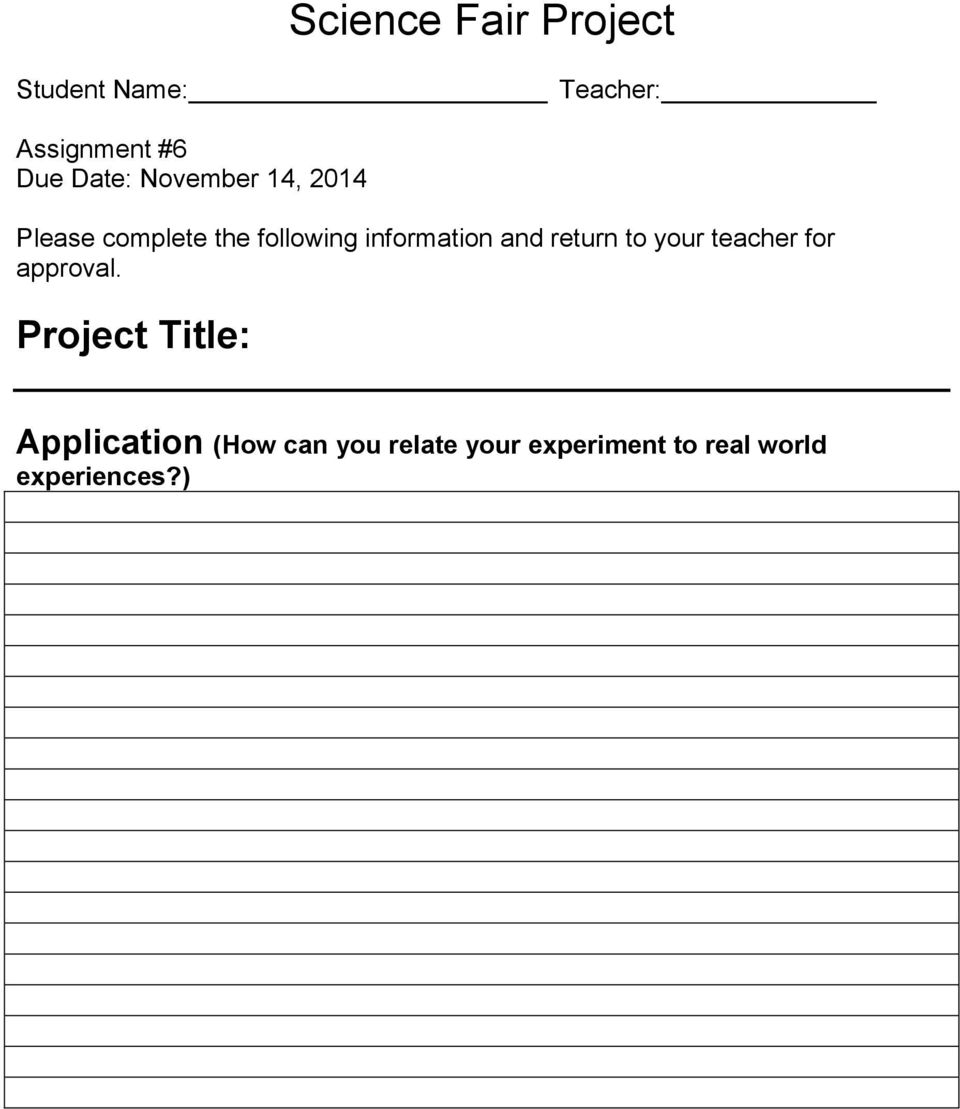 information and return to your teacher for approval.