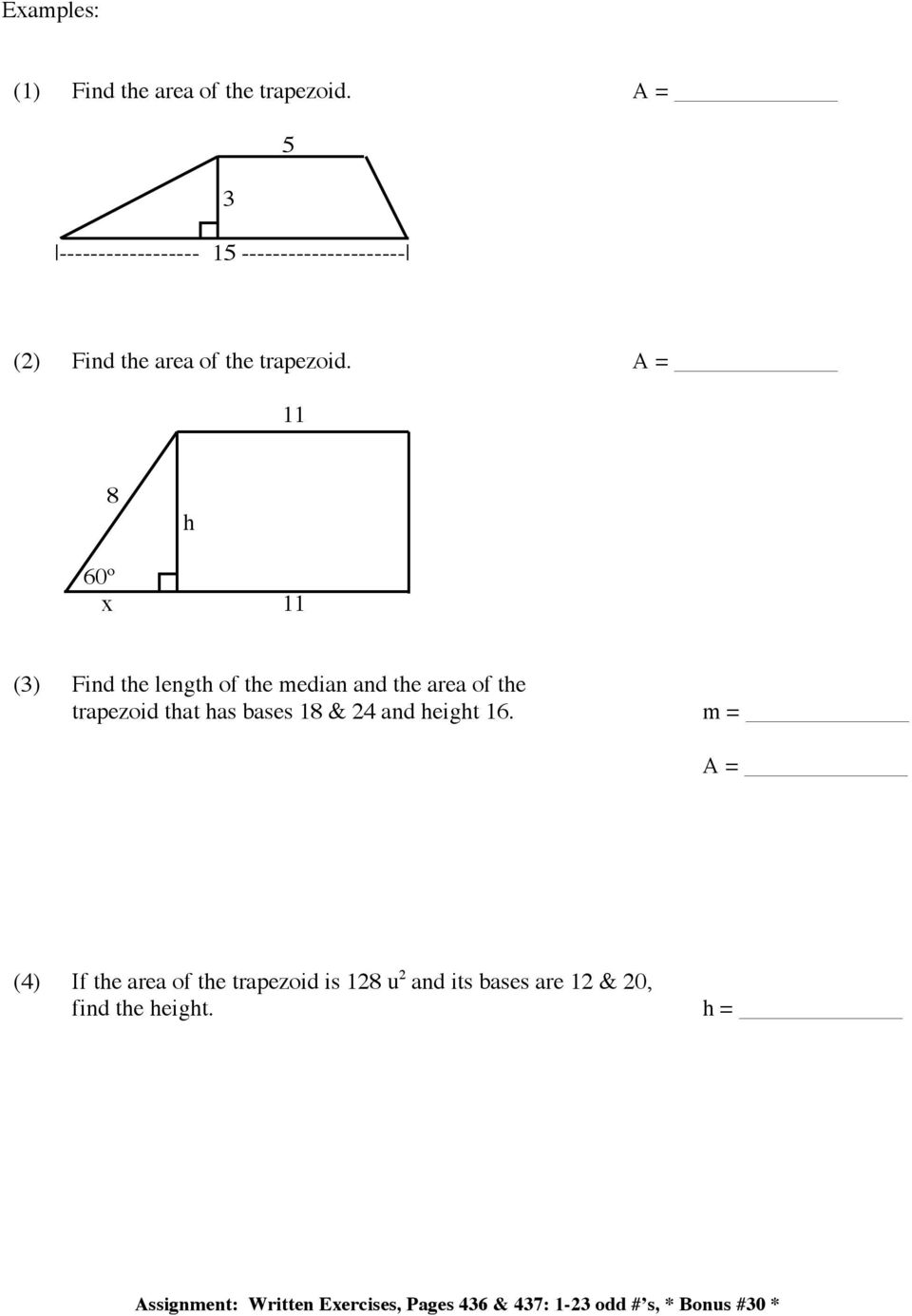 11 8 h 60º x 11 (3) Find the length of the median and the area of the trapezoid that has bases 18 & 24