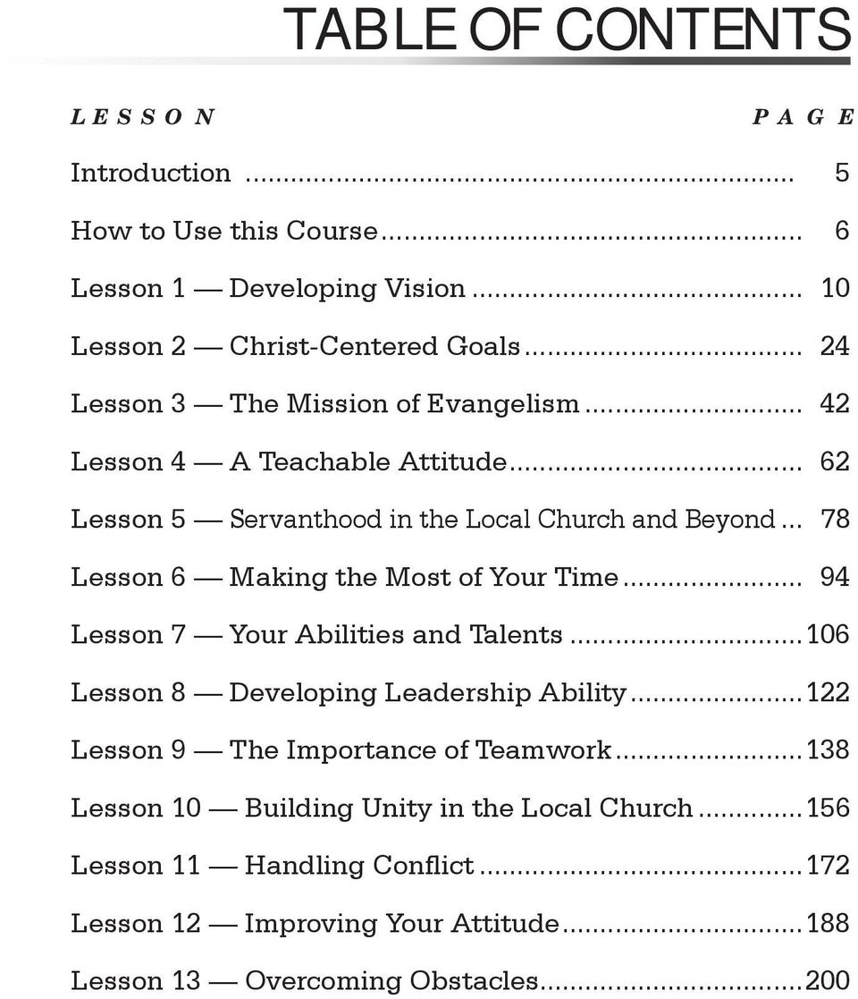 .. 78 Lesson 6 Making the Most of Your Time... 94 Lesson 7 Your Abilities and Talents...106 Lesson 8 Developing Leadership Ability.