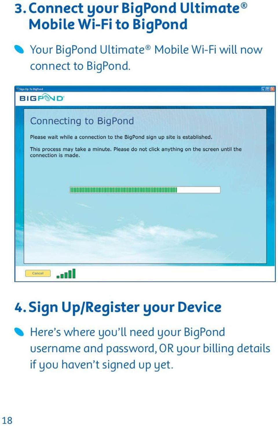 Sign Up/Register your Device Here s where you ll need your BigPond