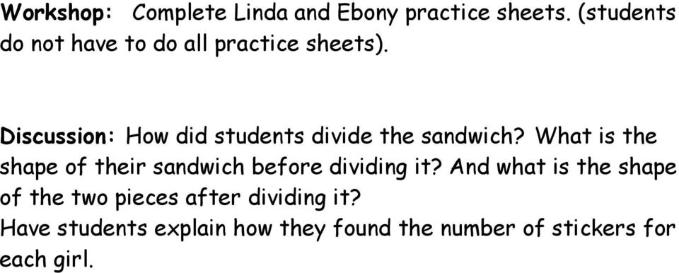Discussion: How did students divide the sandwich?
