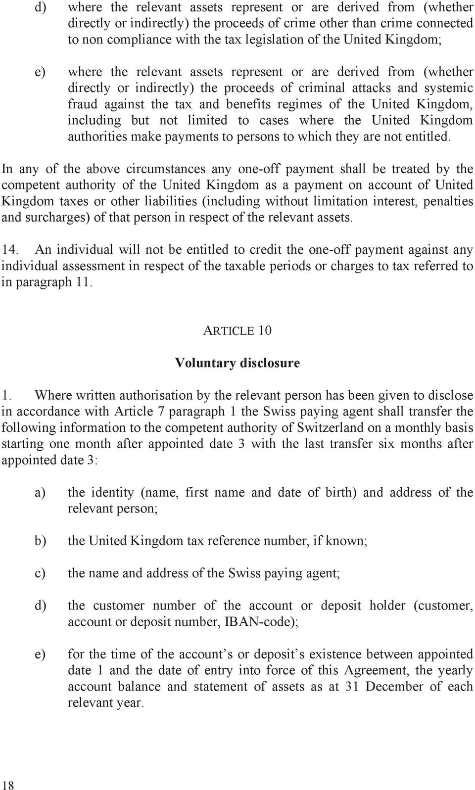 United Kingdom, including but not limited to cases where the United Kingdom authorities make payments to persons to which they are not entitled.