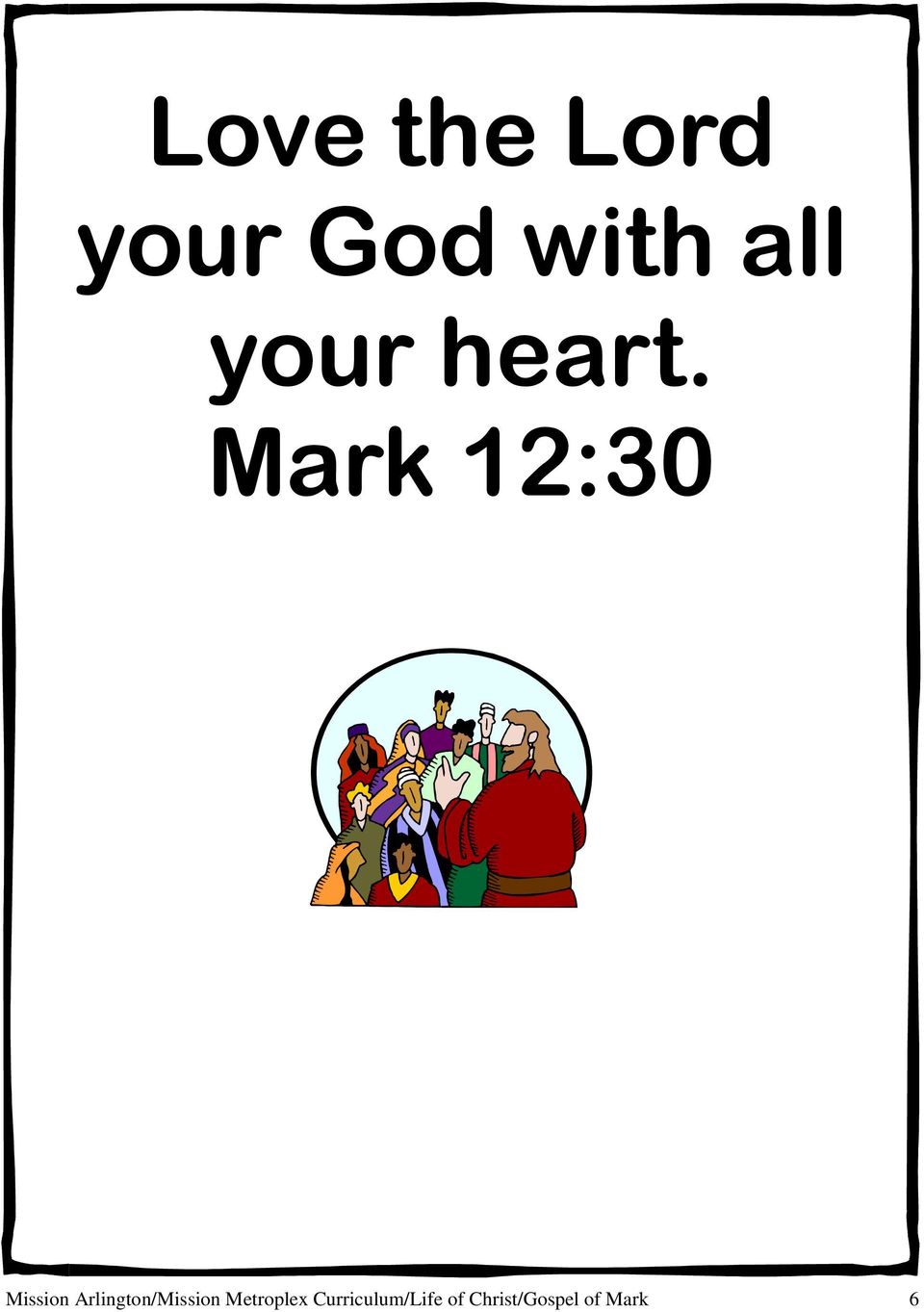 Mark 12:30 Mission
