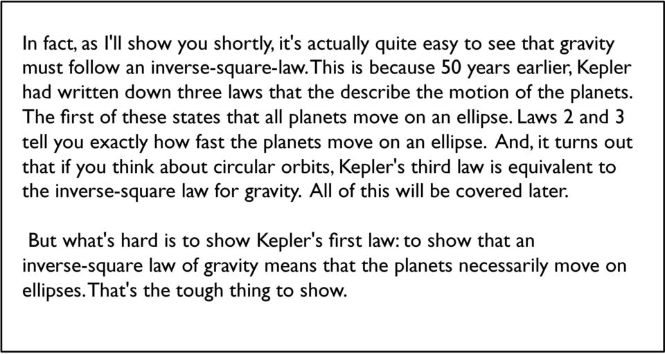 Laws 2 and 3 tell you exactly how fast the planets move on an ellipse.