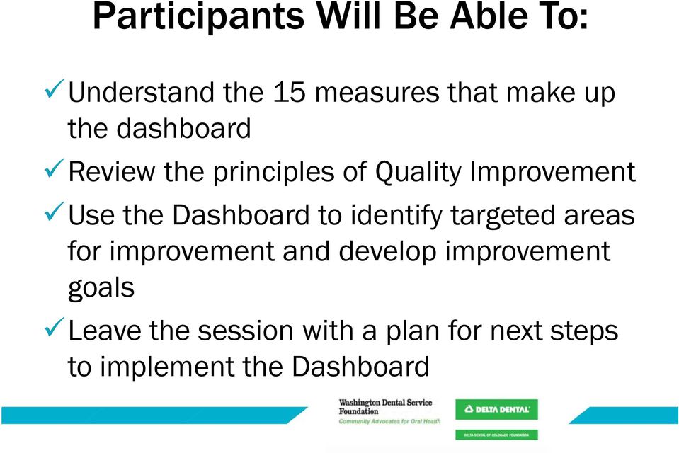 Dashboard to identify targeted areas for improvement and develop