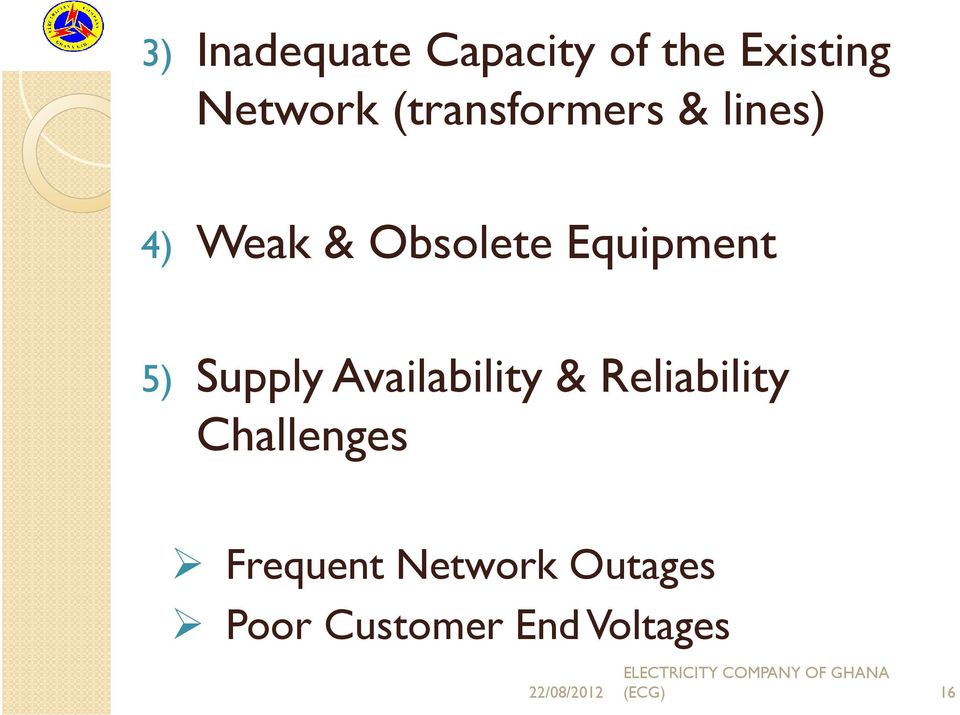 5) Supply Availability & Reliability Challenges