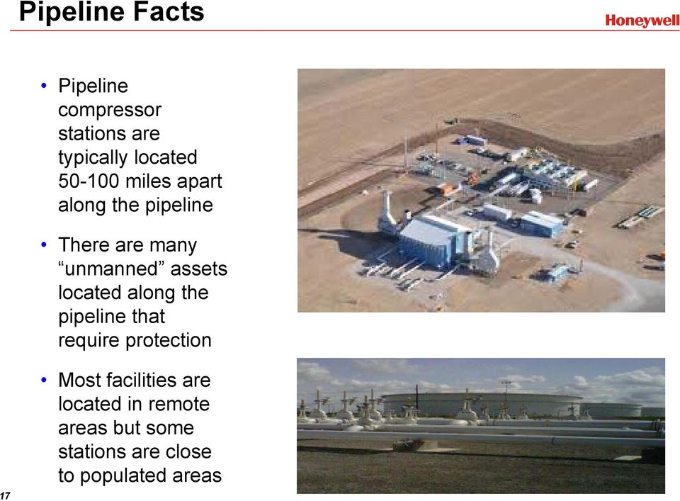 located along the pipeline that require protection 17 Most facilities