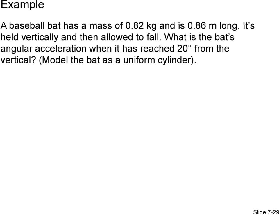 What is the bat s angular acceleration when it has reached