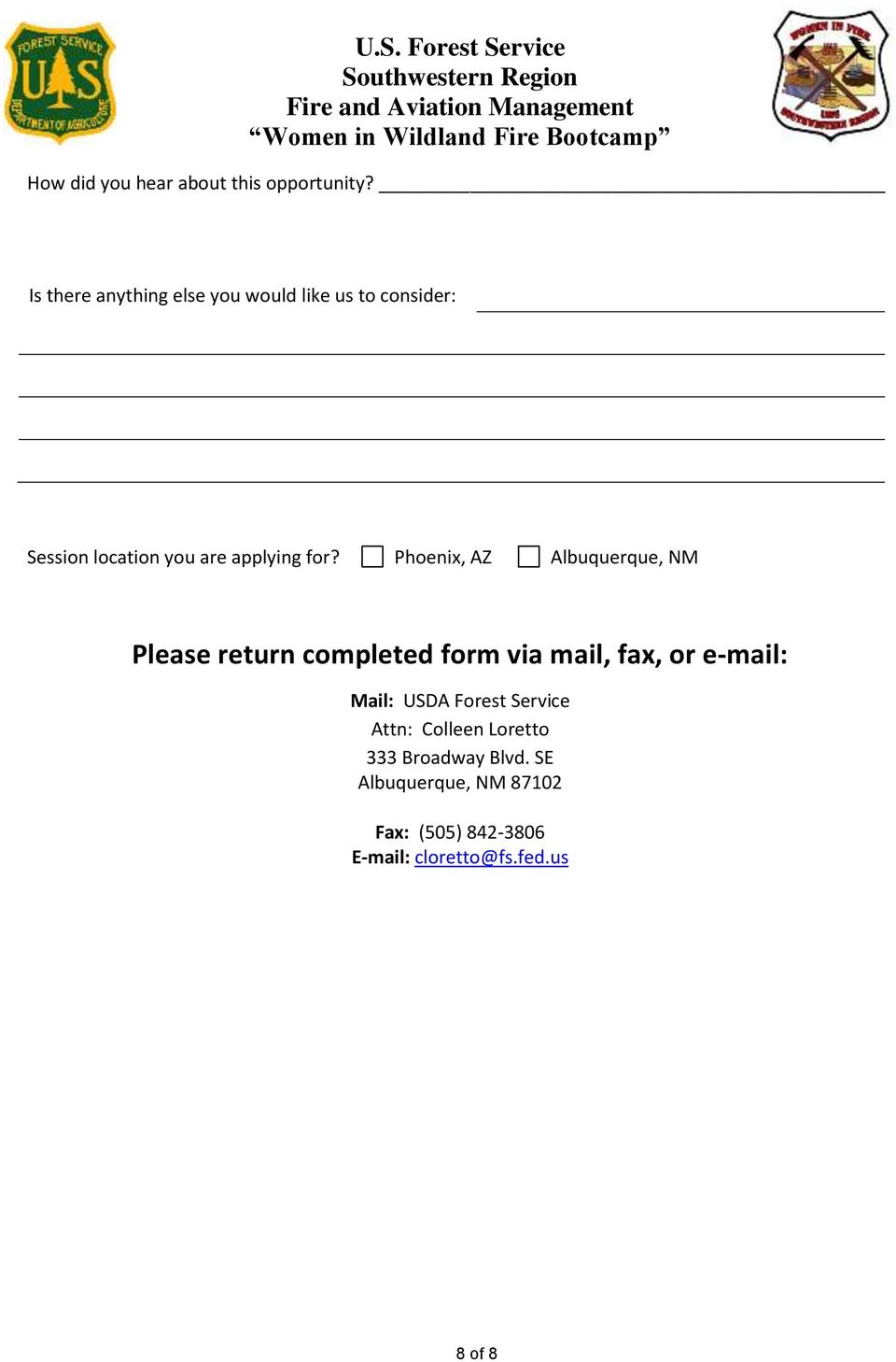 for? Phoenix, AZ Albuquerque, NM Please return completed form via mail, fax, or e-mail: