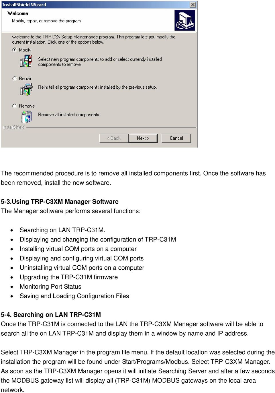 Displaying and changing the configuration of TRP-C31M Installing virtual COM ports on a computer Displaying and configuring virtual COM ports Uninstalling virtual COM ports on a computer Upgrading