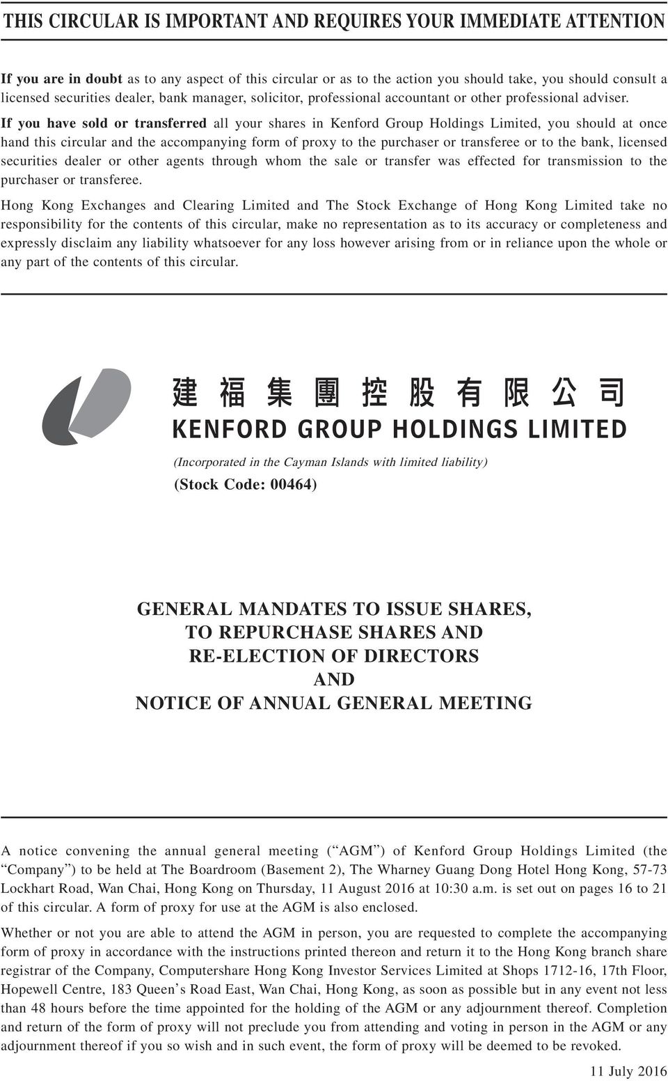 If you have sold or transferred all your shares in Kenford Group Holdings Limited, you should at once hand this circular and the accompanying form of proxy to the purchaser or transferee or to the