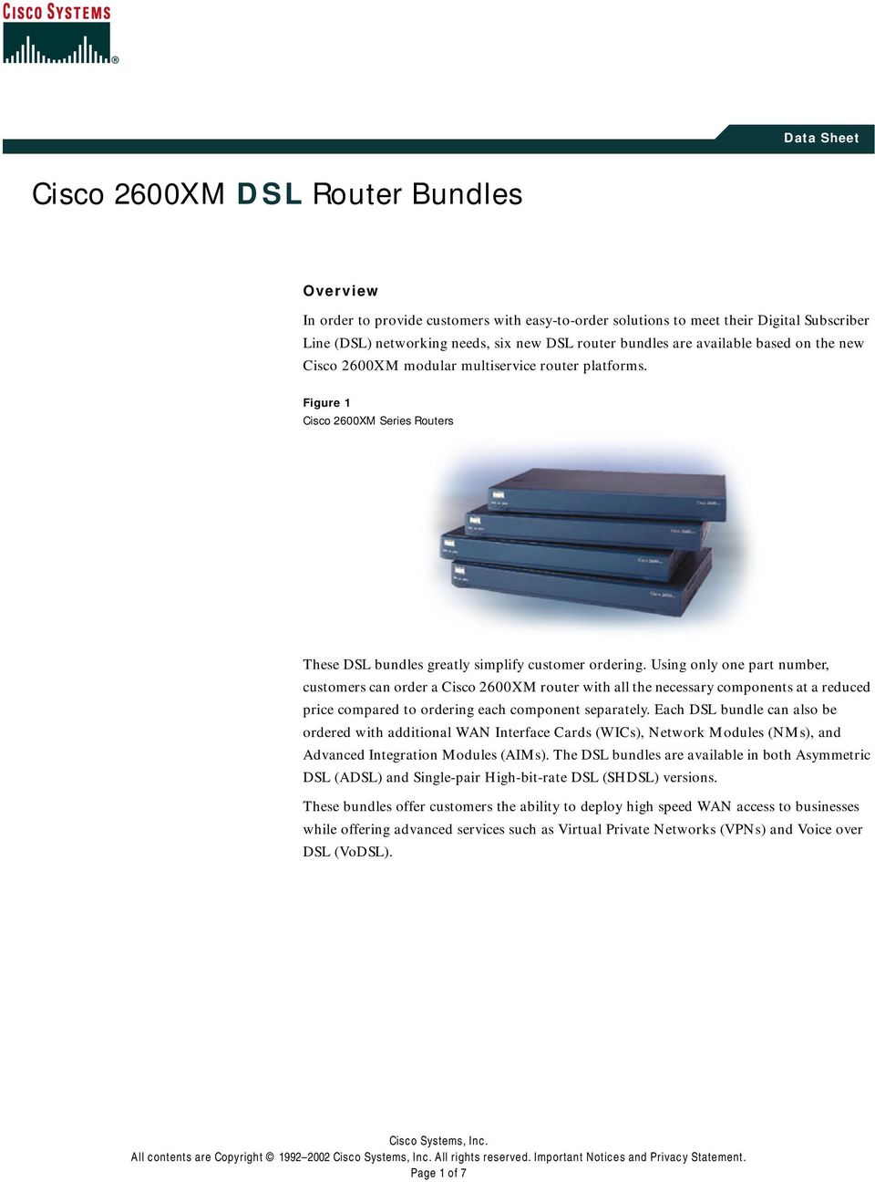 Using only one part number, customers can order a Cisco 2600XM router with all the necessary components at a reduced price compared to ordering each component separately.